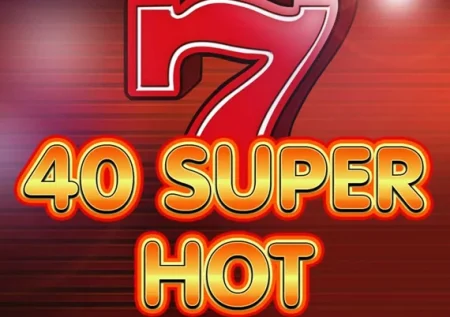 40 Super Hot